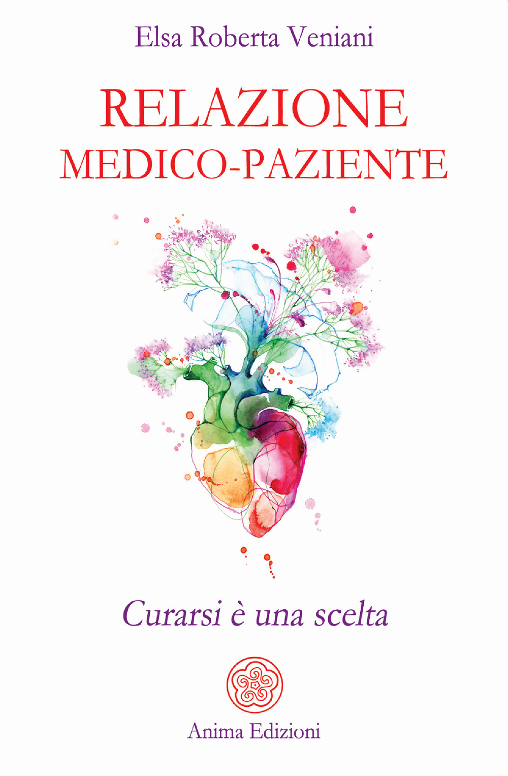 Relazione medico-paziente. Curarsi è una scelta