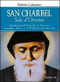 San Charbel. Sole d'Oriente