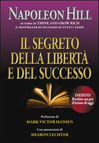 Il segreto della libertà e del successo