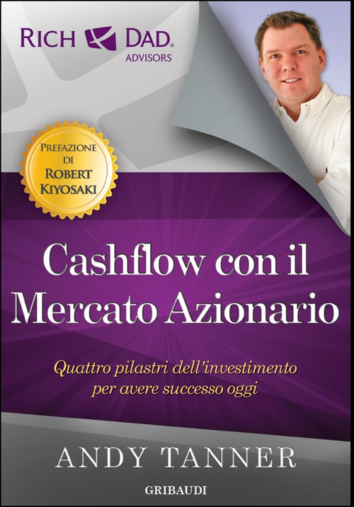 Cashflow con il mercato azionario. Quattro pilastri dell'investimento per avere successo oggi