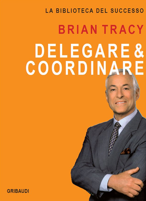 Delegare & coordinare