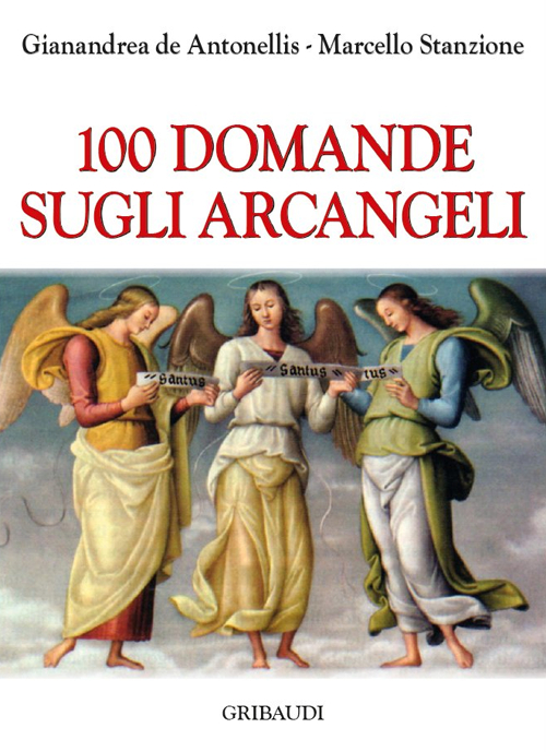 100 domande sugli Arcangeli