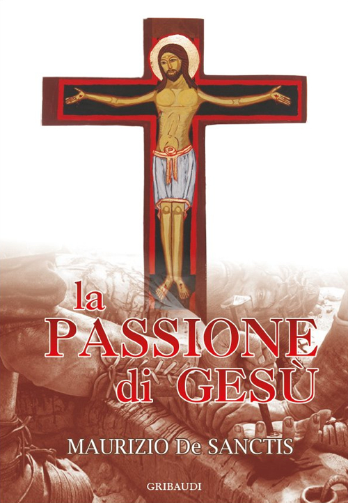 La passione di Gesù