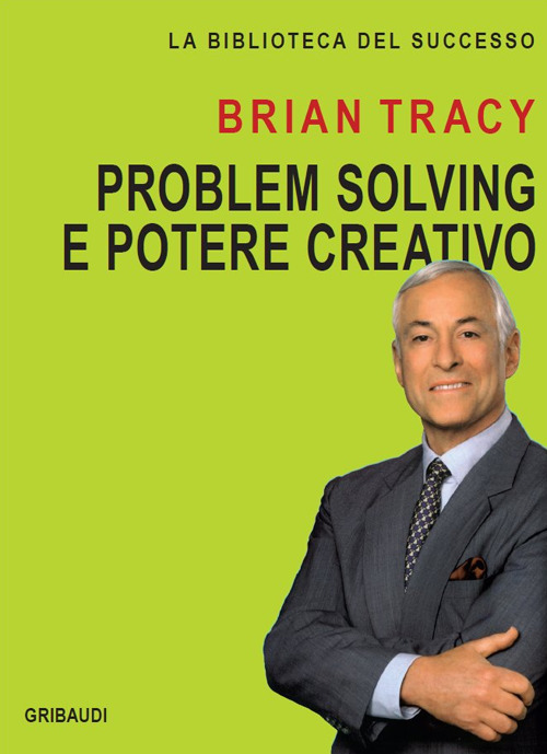 Problem solving e potere creativo