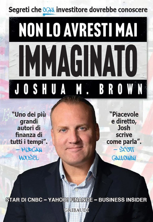 Non lo avresti mai immaginato. Segreti che ogni investitore dovrebbe conoscere