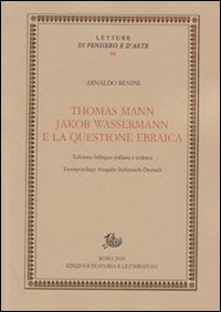 Thomas Mann, Jakob Wassermann e la questione ebraica. Ediz. italiana e tedesca