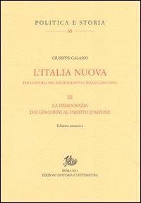 L'Italia nuova per la storia del Risorgimento e dell'Italia unita. Vol. 3: La democrazia dai giacobini al Partitod'azione
