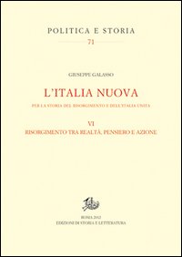 L'Italia nuova per la storia del Risorgimento e dell'Italia unita. Vol. 6: Risorgimento tra realtà, pensiero e azione