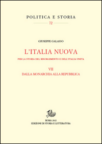 Per la storia del Risorgimento e dell'Unità d'Italia. Vol. 7: Itinerari della Nuova Italia