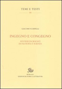 Ingegno e congegno. Sentieri incrociati di filosofia e scienza