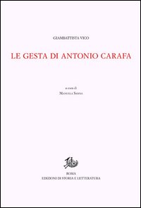 Opere di Giambattista Vico. Vol. 2/2: Le gesta di Antonio Carafa