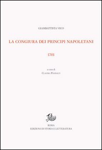 Opere di Giambattista Vico. Vol. 2/1: La congiura dei principi napoletani 1701
