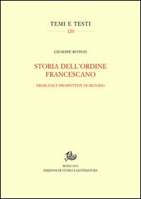 Storia dell'ordine francescano. Problemi e prospettive di metodo