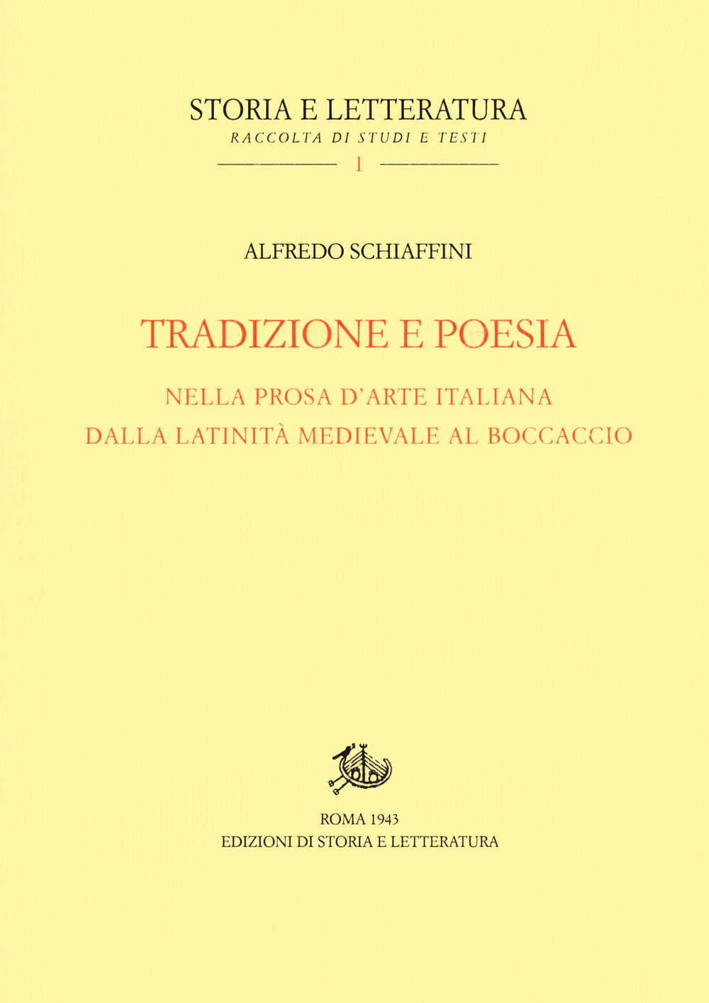 Tradizione e poesia nella prosa d'arte italiana, dalla latinità medioevale al Boccaccio