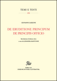 De eruditione principum-De principis officio. Testo latino a fronte. Ediz. critica