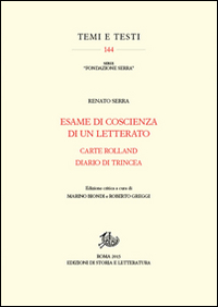 Esame di coscienza di un letterato-Carte Rolland-Diario di trincea. Ediz. critica
