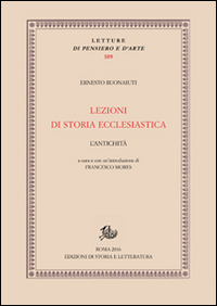 LEZIONI DI STORIA ECCLESIASTICA. L'ANTICHITÀ - 9788863729030