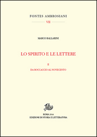 Lo spirito e le lettere. Vol. 2: Dal Boccaccio al Novecento