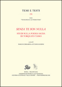 «Senza te son nulla». Studi sulla poesia sacra di Torquato Tasso