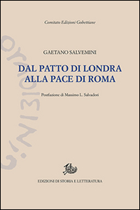 Dal patto di Londra alla pace di Roma. Documenti della politica che non fu fatta