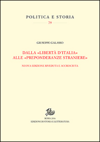 Dalla «libertà d'Italia» alle «preponderanze straniere»