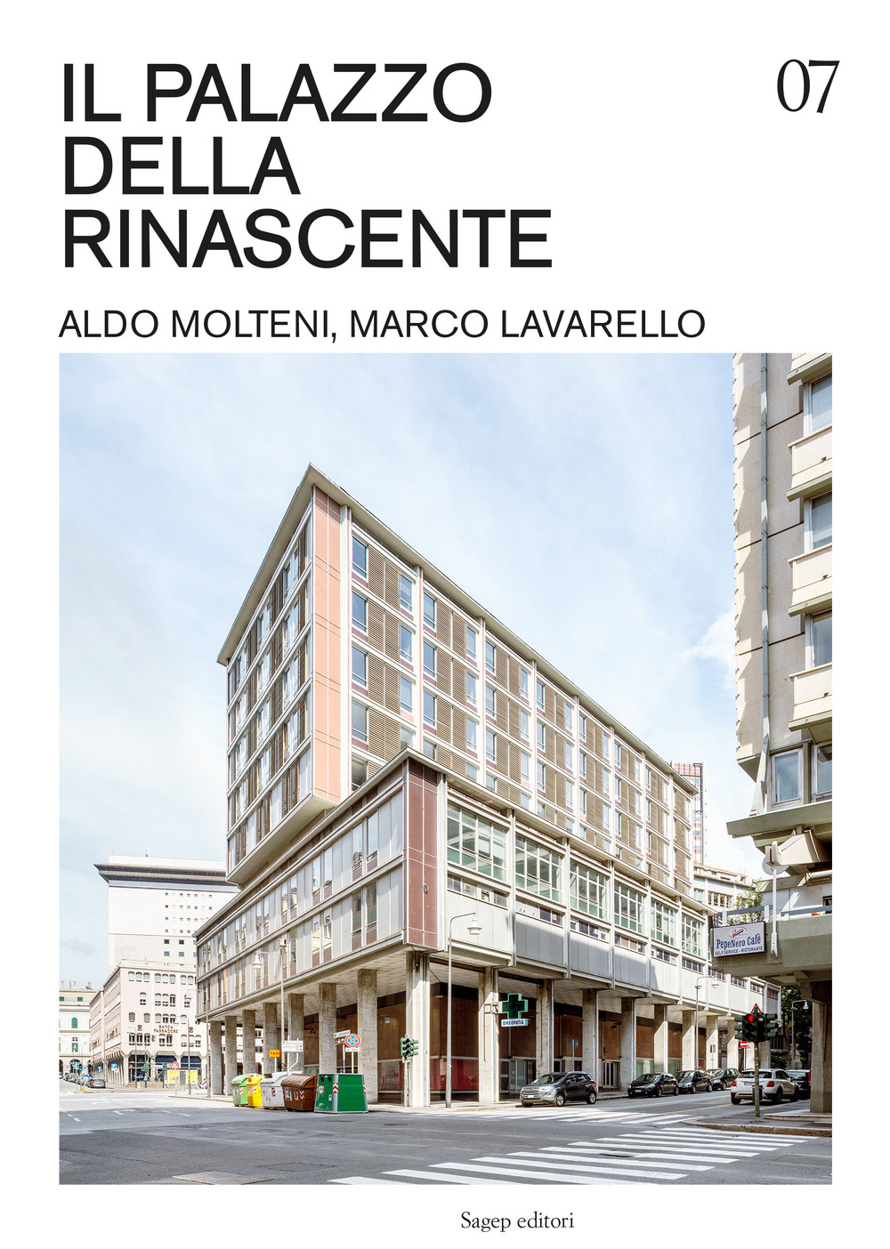 Il Palazzo della Rinascente. Aldo Molteni, Marco Lavarello. Ediz. illustrata