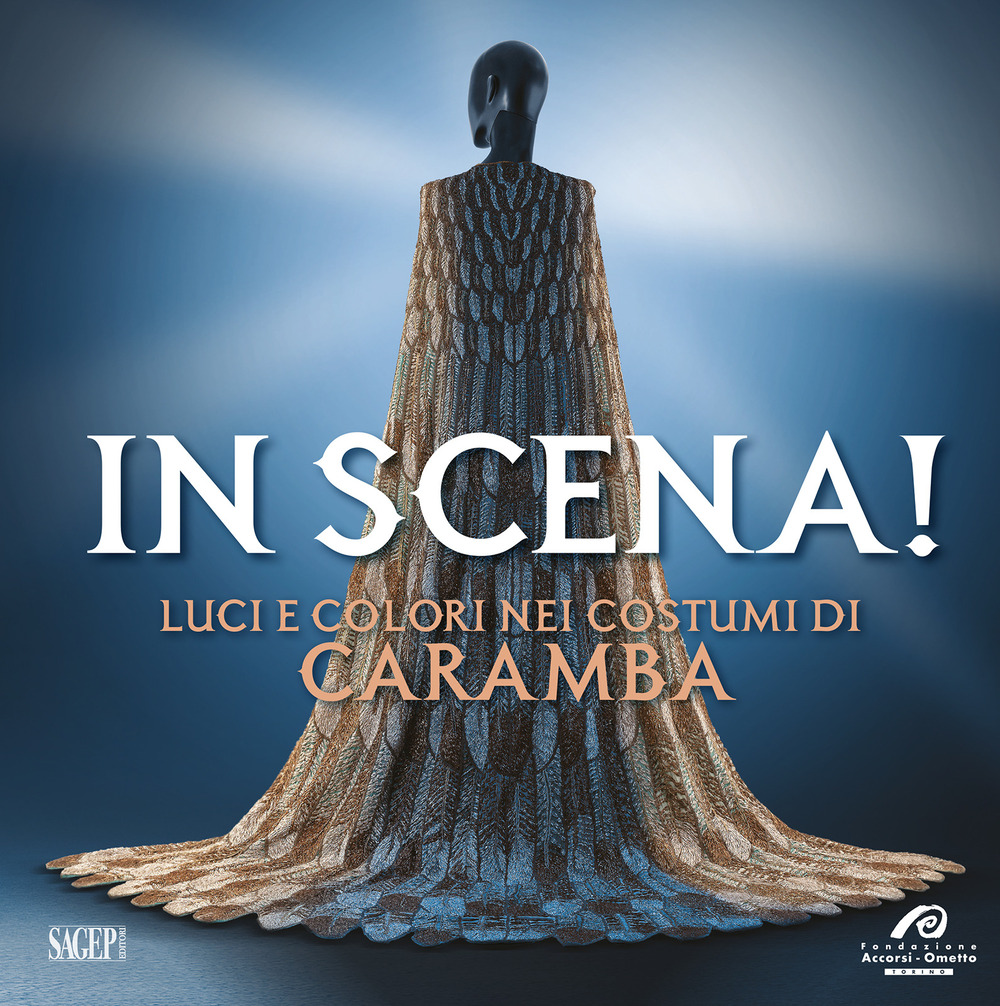 In scena! Luci e colori nei costumi di Caramba. Ediz. illustrata