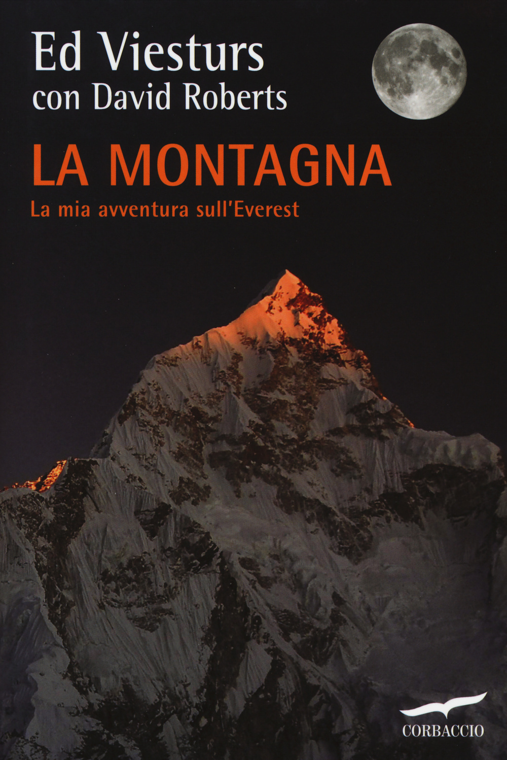 La montagna. La mia avventura sull'Everest