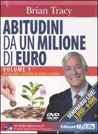 Abitudini da un milione di euro. 3 DVD. Vol. 1: Motivazione-Gestione del tempo-Vendita