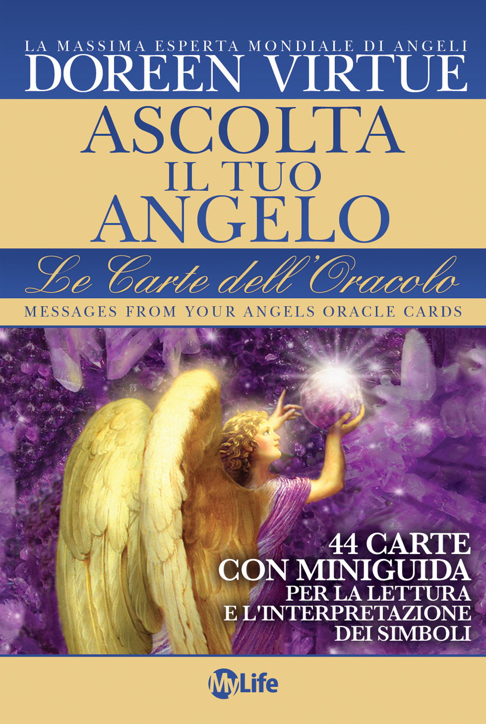 Ascolta il tuo angelo. Le carte dell'oracolo. 44 Carte. Con libro