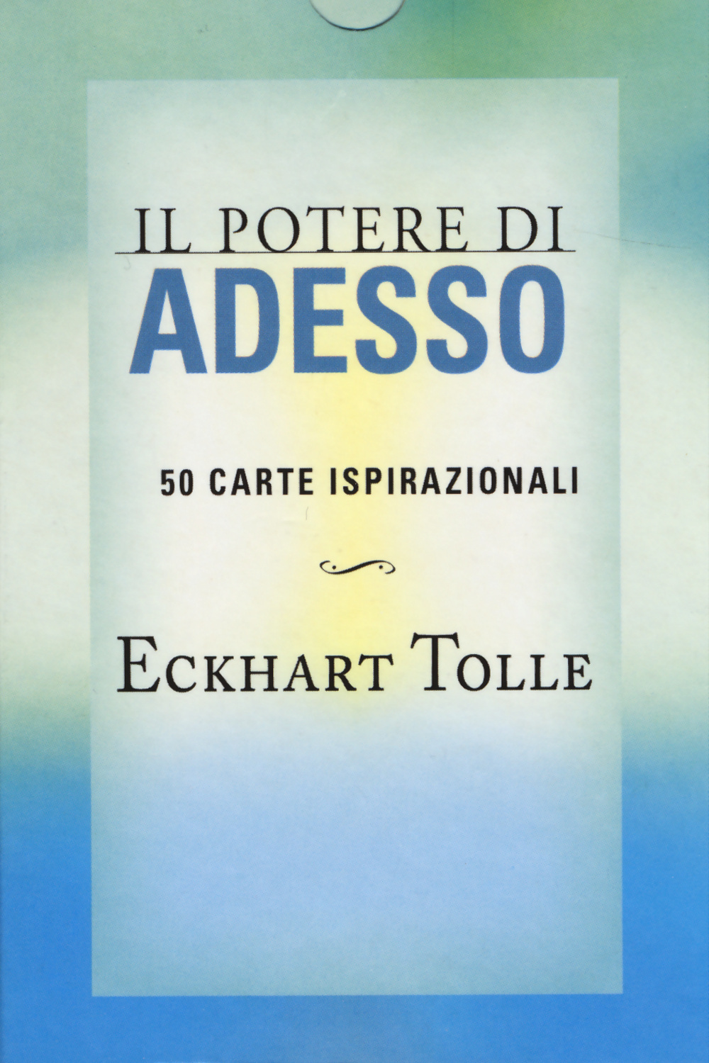 Il potere di adesso. 50 carte ispirazionali