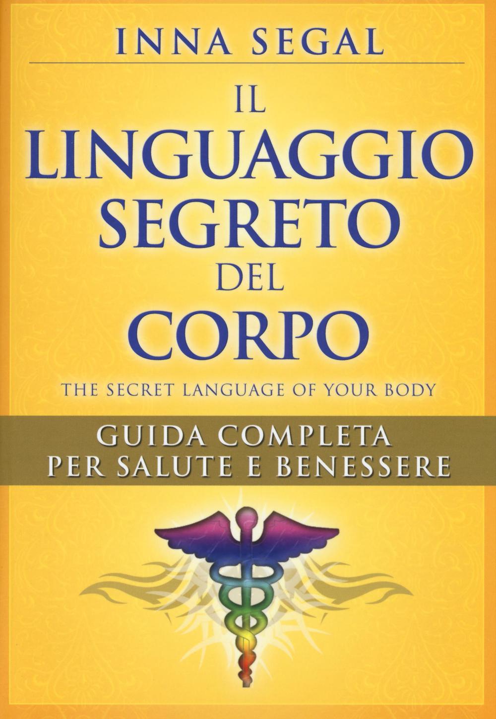 Il linguaggio segreto del corpo