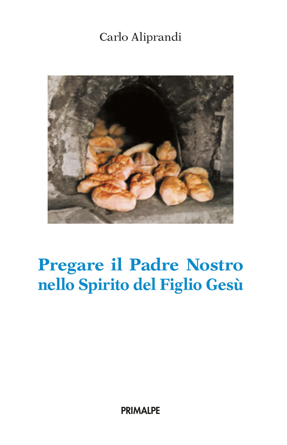 Pregare il padre nostro nello spirito del figlio Gesù