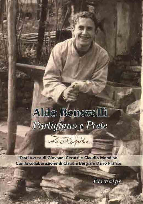 Aldo Benevelli. Partigiano e prete