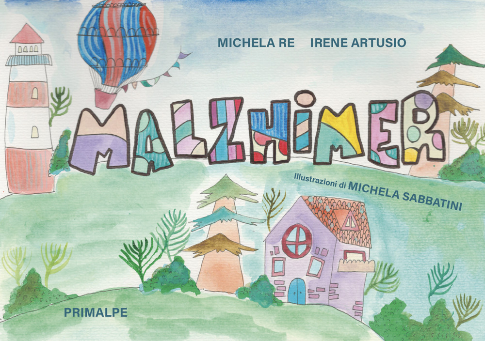 Malzhimer. Ediz. illustrata