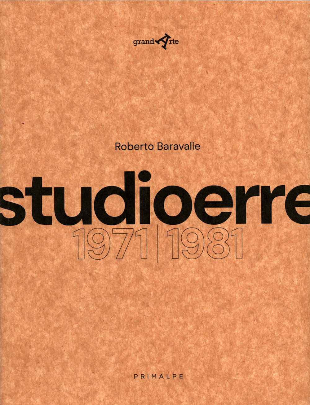 Studioerre 1971-1981. Ediz. illustrata