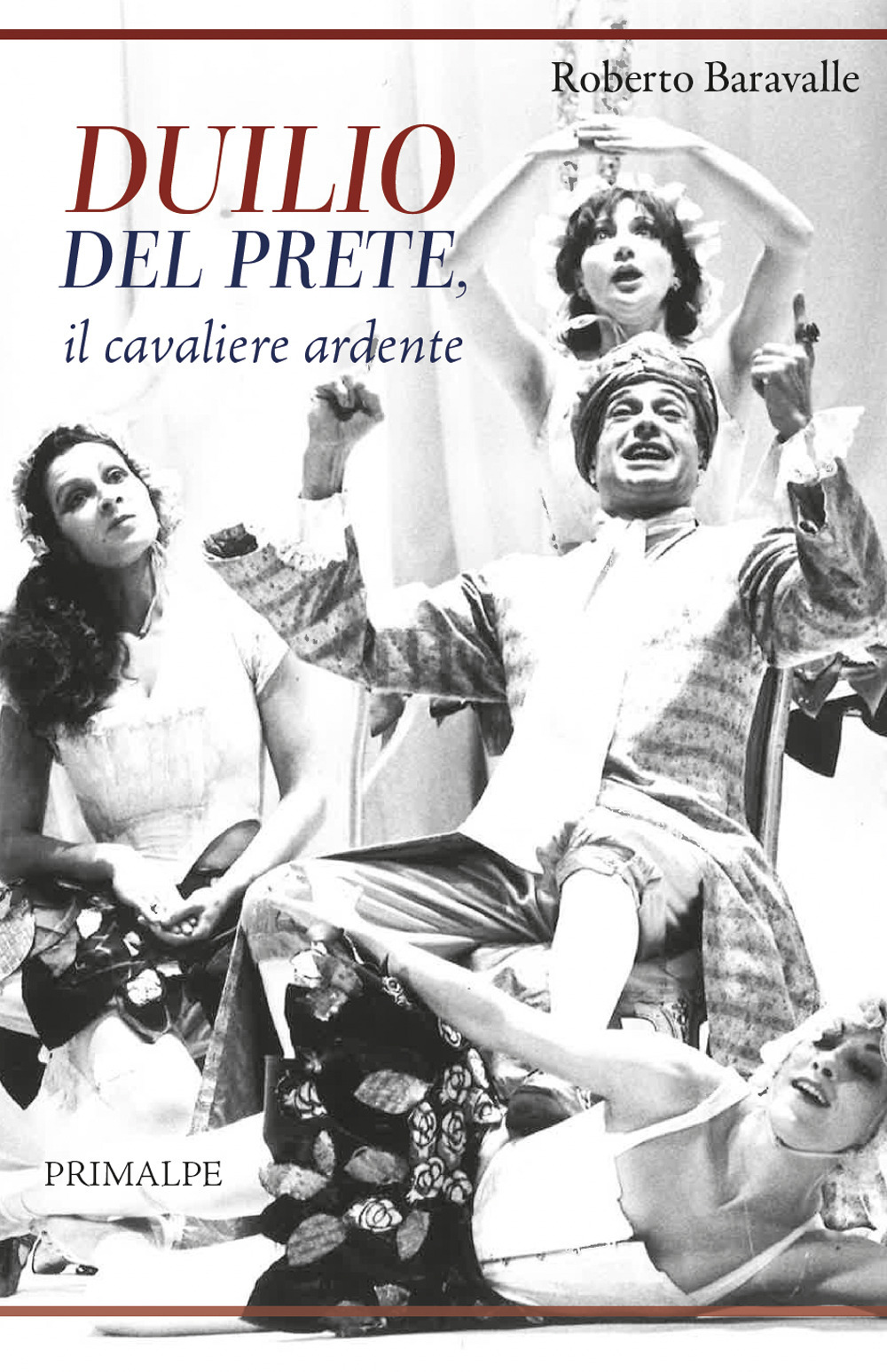 Duilio Del Prete, il cavaliere ardente