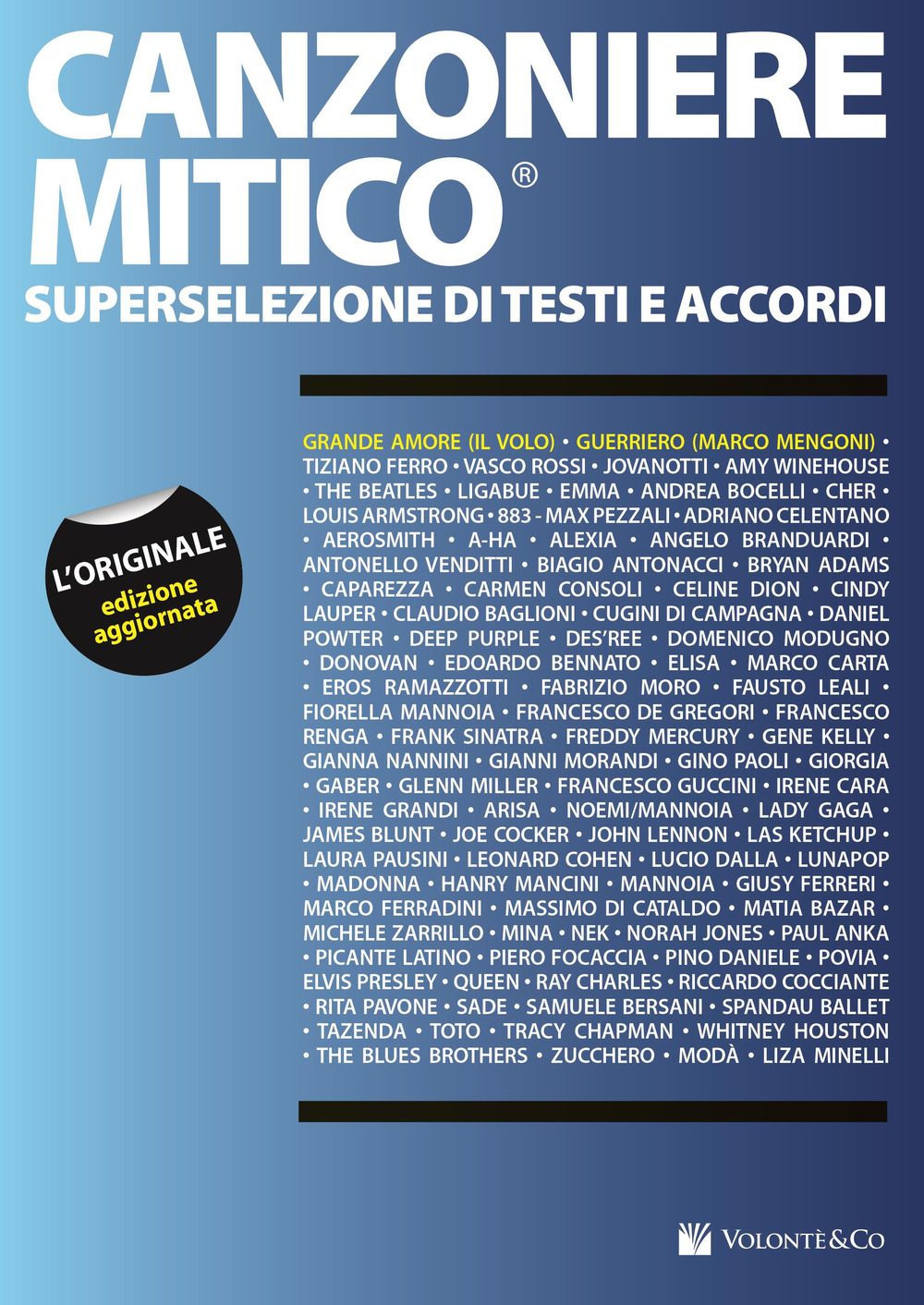 Canzoniere mitico. Superselezione di testi e accordi