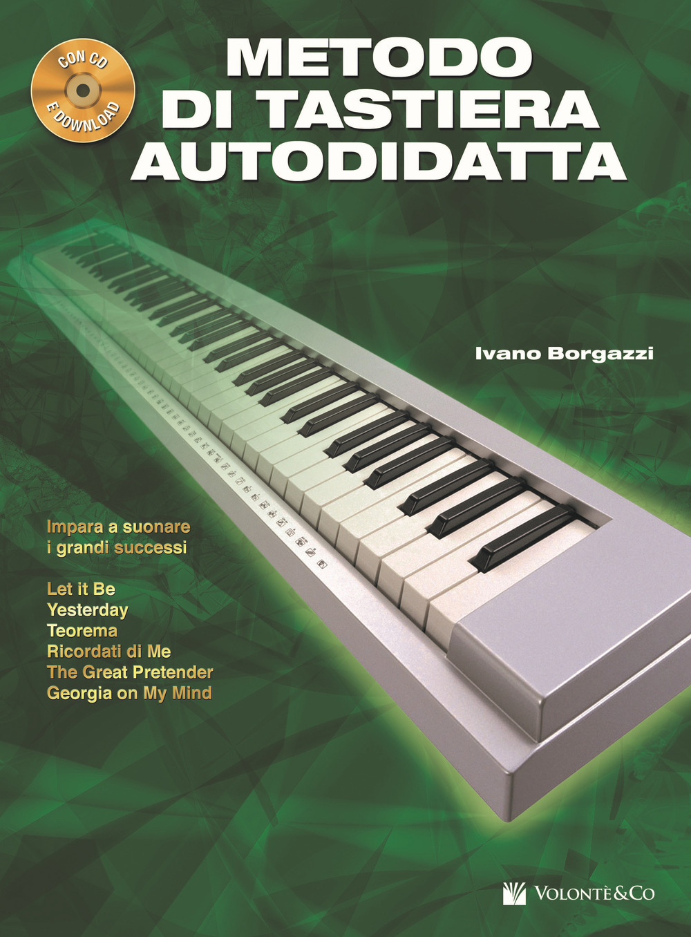 Metodo di tastiera autodidatta. Con CD Audio in omaggio. Con audio in download