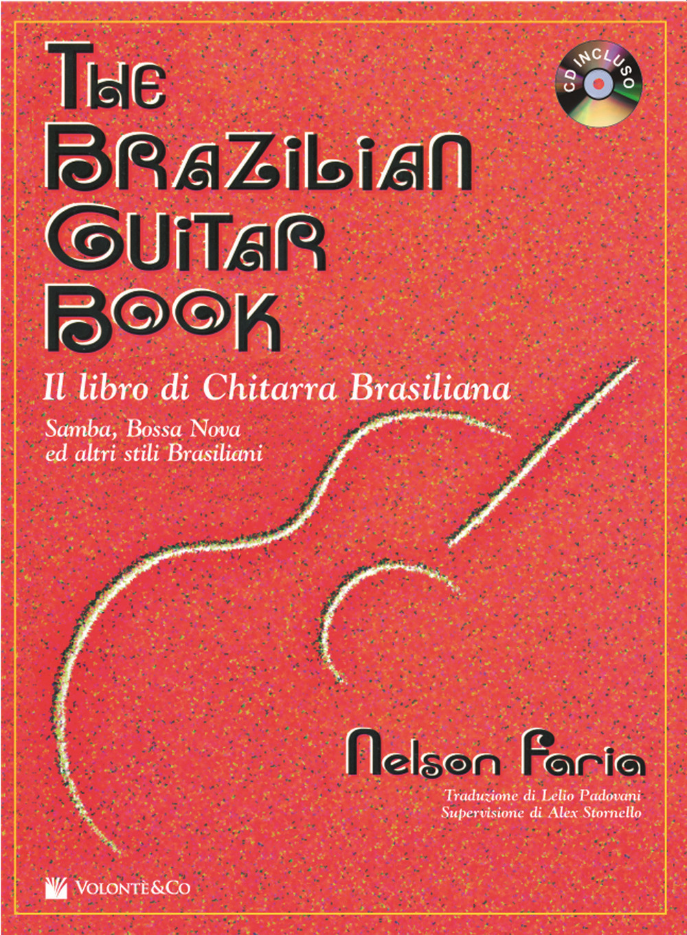 The brazilian guitar book. Ediz. italiana. Con CD Audio