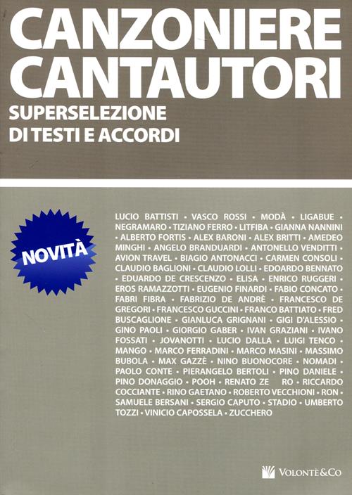 Canzoniere cantautori. Superselezione di testi e accordi