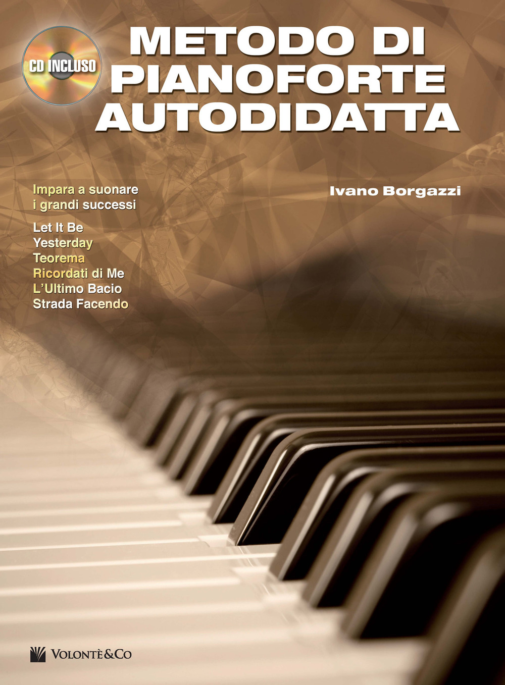 Metodo di pianoforte autodidatta. Con CD Audio