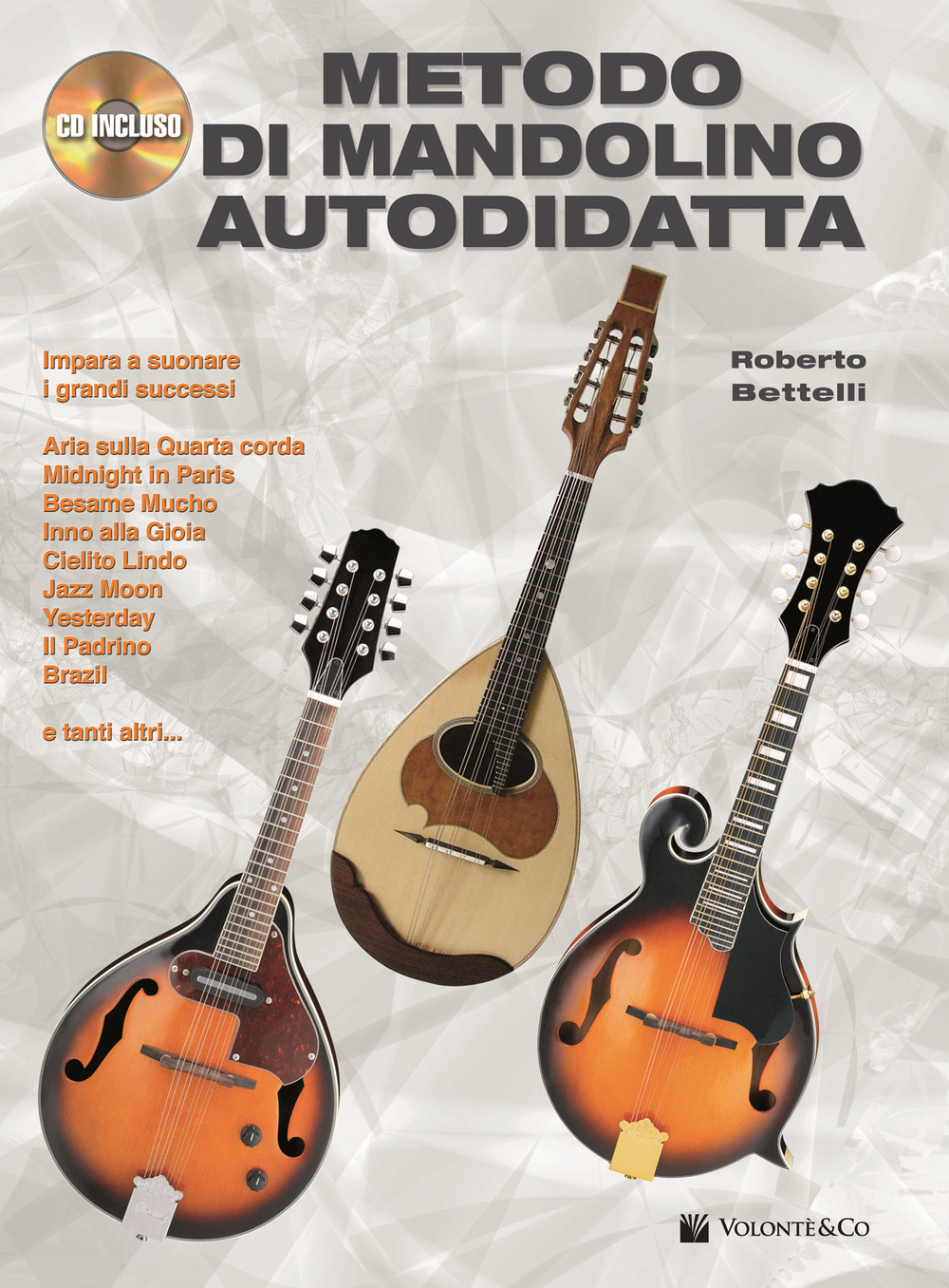 Metodo di mandolino autodidatta. Con CD Audio