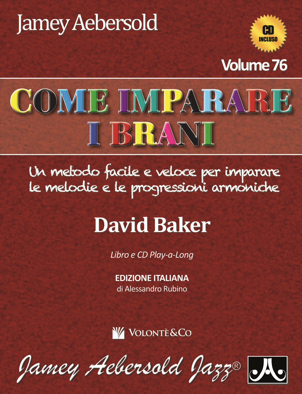 Aebersold. Con CD Audio. Vol. 76: Come imparare i brani