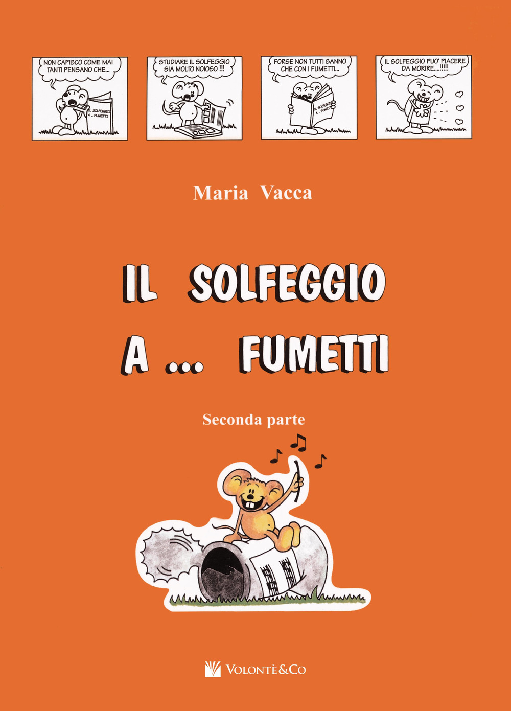 Il solfeggio a... fumetti. Corso di solfeggio per bambini. Vol. 2