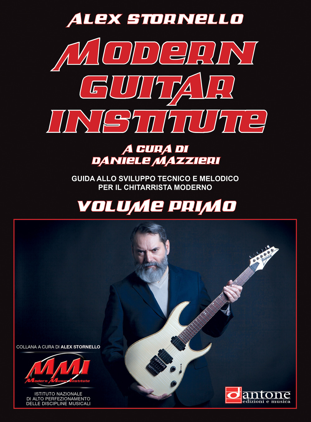 Modern guitar institute. Vol. 1: Guida allo sviluppo tecnico e melodico per il chitarrista moderno