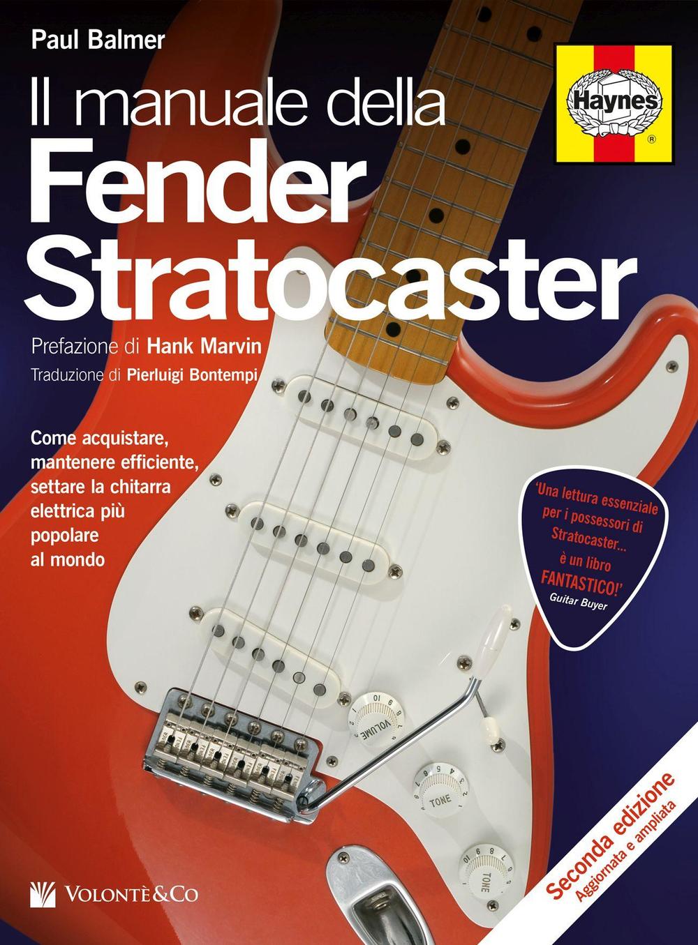 Il manuale delle Fender Stratocaster. Ediz. illustrata