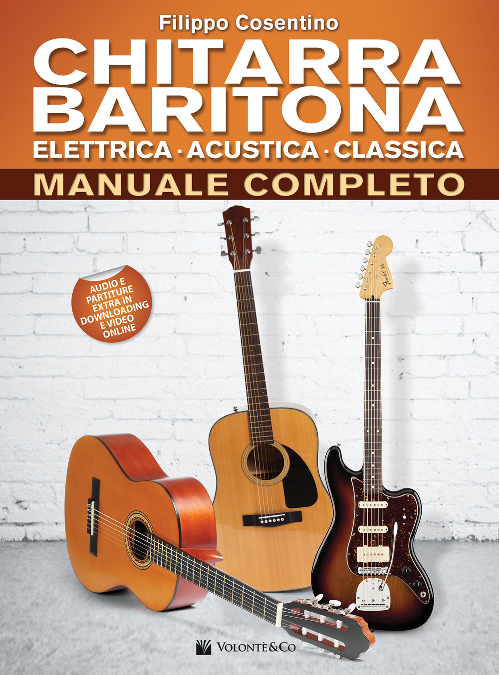 Chitarra baritona elettrica, acustica, classica. Manuale completo. Con Contenuto digitale per download e accesso online