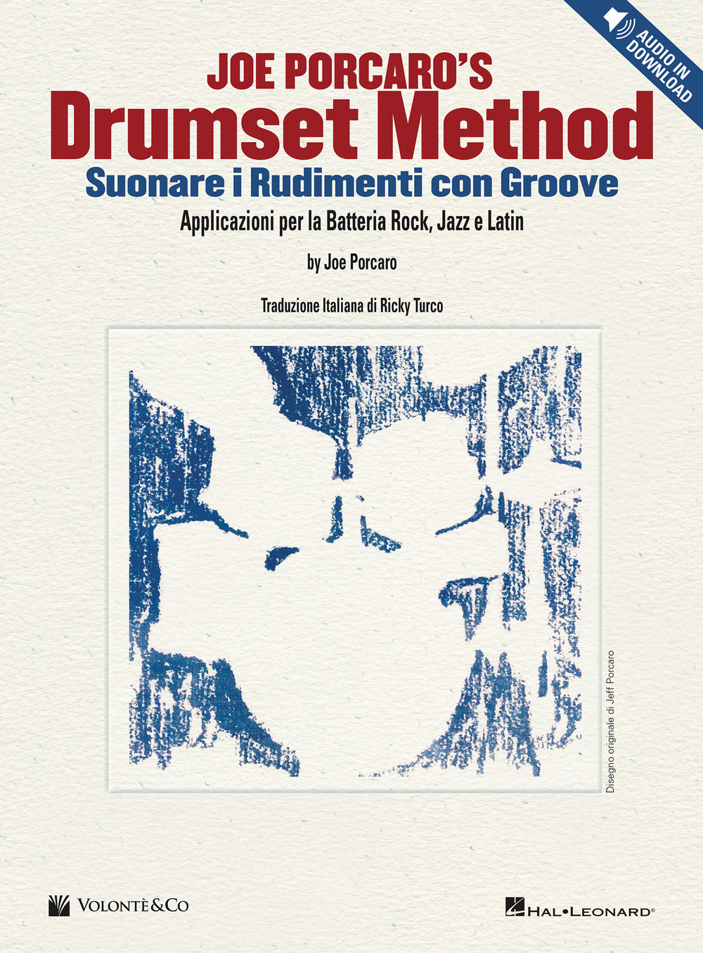 Drumset method. Suonare i rudimenti con Groove. Applicazioni per la Batteria Rock, Jazz e Latin. Con Contenuto digitale per download e accesso online