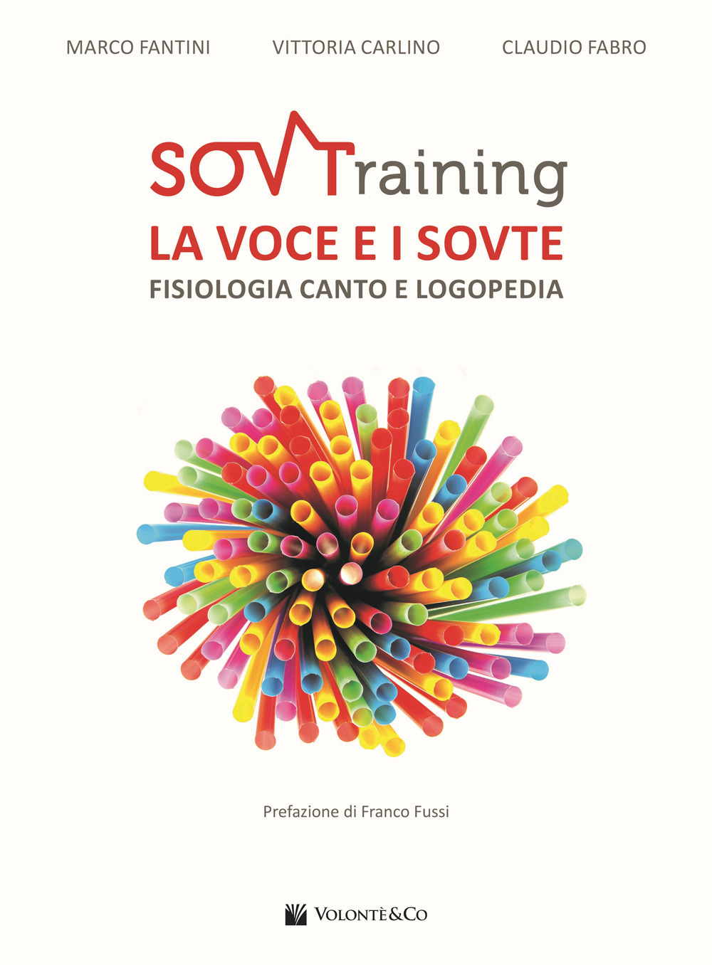 SOVTraining. La voce e i sovte. Fisiologia, canto e logopedia